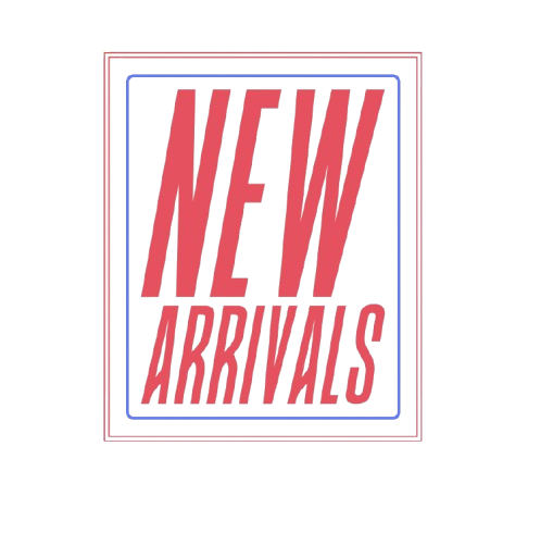 NEW ARRIVALS